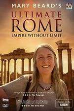 Watch Mary Beard's Ultimate Rome: Empire Without Limit 0123movies