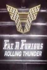Watch Fat N Furious Rolling Thunder 0123movies