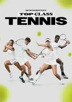 Watch Uninterrupted's Top Class Tennis 0123movies