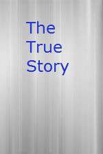 Watch The True Story 0123movies