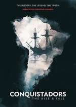 Watch Conquistadors: The Rise and Fall 0123movies