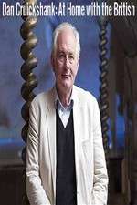 Watch Dan Cruickshank: At Home with the British 0123movies