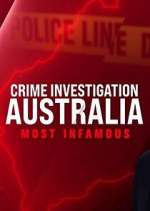 Watch Crime Investigation Australia: Most Infamous 0123movies