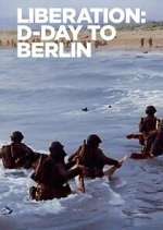Watch Liberation: D-Day to Berlin 0123movies