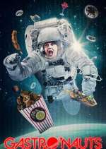 Watch Gastronauts 0123movies