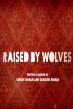 Watch Raised by Wolves 0123movies