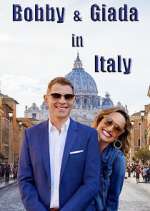 Watch Bobby and GIada in Italy 0123movies