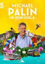 Watch Michael Palin in Venezuela 0123movies