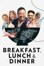 Watch Breakfast, Lunch & Dinner 0123movies