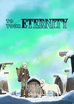 Watch To Your Eternity 0123movies