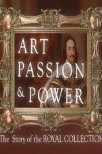 Watch Art, Passion & Power: The Story of the Royal Collection 0123movies