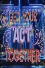 Watch Get Your Act Together 0123movies
