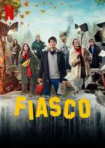 Watch Fiasco 0123movies