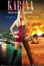 Watch Karina: Wild on Safari 0123movies