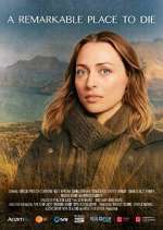 Watch A Remarkable Place to Die 0123movies