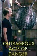 Watch Outrageous Acts of Danger 0123movies