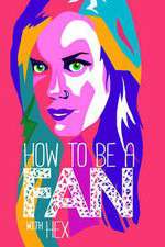 Watch How to Be a Fan with Hex 0123movies