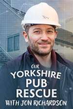 our yorkshire pub rescue with jon richardson tv poster
