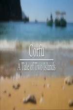 Watch Corfu: A Tale of Two Islands 0123movies
