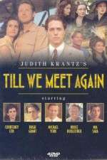 Watch Till We Meet Again 0123movies