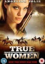 Watch True Women 0123movies