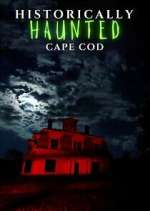 Watch Historically Haunted Cape Cod 0123movies