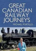 Watch Great Canadian Railway Journeys 0123movies