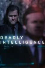 Watch Deadly Intelligence 0123movies