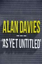 Watch Alan Davies As Yet Untitled 0123movies