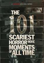 Watch The 101 Scariest Horror Movie Moments of All Time 0123movies
