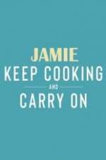 Watch Jamie: Keep Cooking and Carry On 0123movies