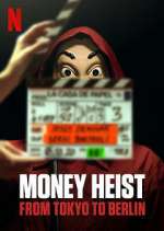 Watch Money Heist: From Tokyo to Berlin 0123movies