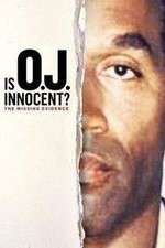 Watch Is OJ Innocent? The Missing Evidence 0123movies