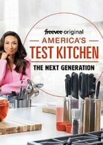 Watch America's Test Kitchen: The Next Generation 0123movies