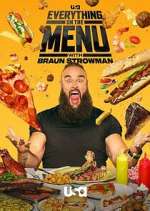Watch Everything on the Menu with Braun Strowman 0123movies