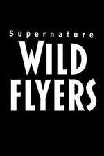 Watch Supernature - Wild Flyers 0123movies