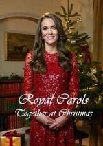 Watch Royal Carols: Together at Christmas 0123movies