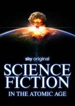 Watch Science Fiction in the Atomic Age 0123movies