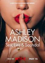 Watch Ashley Madison: Sex, Lies & Scandal 0123movies