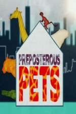 Watch Preposterous Pets 0123movies