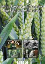 Watch Mud, Sweat and Tractors: The Story of Agriculture 0123movies