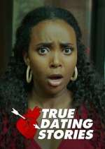 Watch True Dating Stories 0123movies