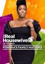 Watch The Real Housewives of Atlanta: Porsha's Family Matters 0123movies
