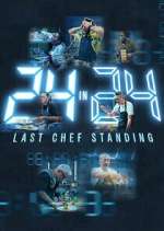 Watch 24 in 24: Last Chef Standing 0123movies