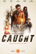 Watch Caught 0123movies