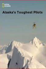 Watch Alaska's Toughest Pilots 0123movies