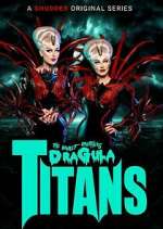 Watch The Boulet Brothers' Dragula: Titans 0123movies