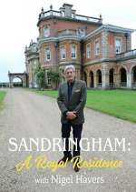 Watch Sandringham: A Royal Residence with Nigel Havers 0123movies
