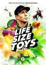 Watch Life Size Toys 0123movies