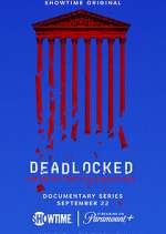 Watch Deadlocked: How America Shaped the Supreme Court 0123movies
